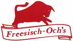 Freesisch-Och's