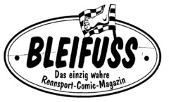 BLEIFUSS Das einzig wahre Rennsport-Comic-Magazin