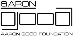 aARON good AARON GOOD FOUNDATION