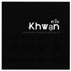 Khwan WOOD BARBECUE REGIONAL THAI FLAVOURS