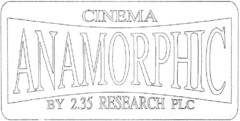 CINEMA ANAMORPHIC BY 2.35 RESEARCH PLC