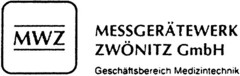 MWZ MESSGERÄTEWERK ZWÖNITZ GmbH Geschäftsbereich Medizintechnik