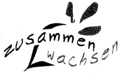 zusammen wachsen