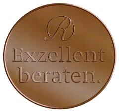 R Exzellent beraten.