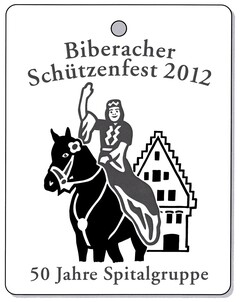 Biberacher Schützenfest 2012 50 Jahre Spitalgruppe