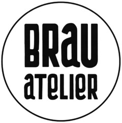 BRau aTeLieR