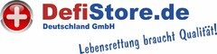 DefiStore.de Deutschland GmbH Lebensrettung braucht Qualität!