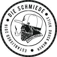 · DIE SCHMIEDE · STICK DRUCK MERCH · ESTABLISHED 2016