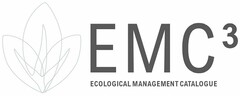 EMC ³ ECOLOGICAL MANAGEMENT CATALOGUE