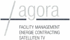 agora FACILITY MANAGEMENT ENERGIE CONTGRACTING SATELLITEN TV