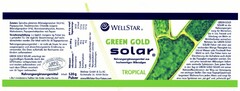 WELLSTAR GREEN GOLD solar TROPICAL