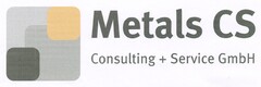 Metals CS Consulting + Service GmbH