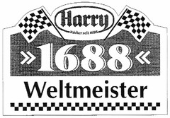Harry Bäcker seit 1688 1688 Weltmeister