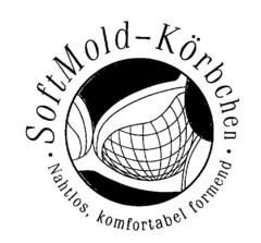 SoftMold- Körbchen Nahtlos komfortabel formend