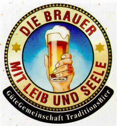 DIE BRAUER MIT LEIB UND SEELE