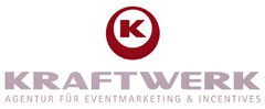 K KRAFTWERK AGENTUR FÜR EVENTMARKETING & INCENTIVES