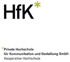 HfK* *Private Hochschule für Kommunikation und Gestaltung GmbH Kooperative Hochschule