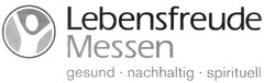 Lebensfreude Messen gesund nachhaltig spirituell