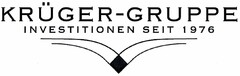 KRÜGER-GRUPPE INVESTITIONEN SEIT 1976