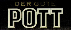 DER GUTE POTT