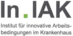 In . IAK Institut für innovative Arbeitsbedingungen im Krankenhaus