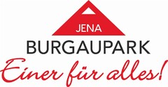 JENA BURGAUPARK Einer für alles!