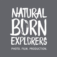 NATURAL BORN EXPLORERS PHOTO. FILM. PRODUCTION.