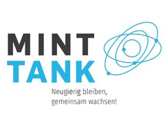 MINT TANK Neugierig bleiben, gemeinsam wachsen!