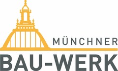 MÜNCHENR BAU-WERK