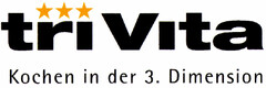 triVita Kochen in der 3. Dimension