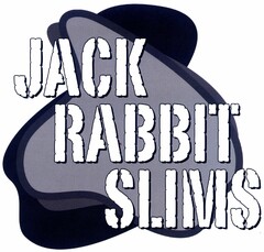 JACK RABBIT SLIMS