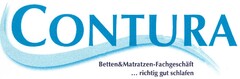 CONTURA Betten&Matratzen-Fachgeschäft ... richtig gut schlafen