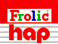 Frolic  hap