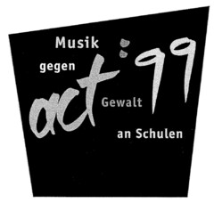 act 99 Musik gegen Gewalt an Schulen