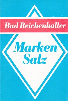 Bad Reichenhaller Marken Salz