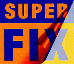 SUPER FIX