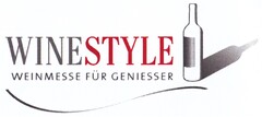 WINESTYLE WEINMESSE FÜR GENIESSER