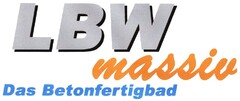 LBW massiv - Das Betonfertigbad