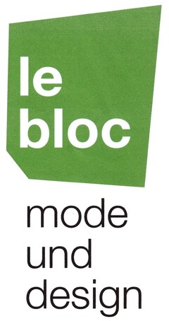 le bloc mode und design
