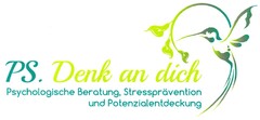 PS. Denk an dich Psychologische Beratung, Stressprävention und Potenzialentdeckung