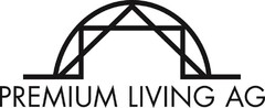 PREMIUM LIVING AG