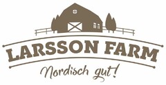 LARSSON FARM Nordisch gut!