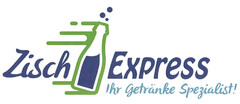 Zisch Express Ihr Getränke Spezialist!