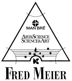 MAN BRE ART&SCIENCE SCIENCE&ART FRED MEIER