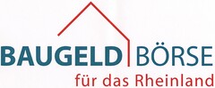 BAUGELD BÖRSE für das Rheinland