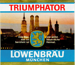 TRIUMPHATOR LÖWENBRÄU MÜNCHEN