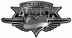 ZWICK HOME OF ROCK'N ROLL