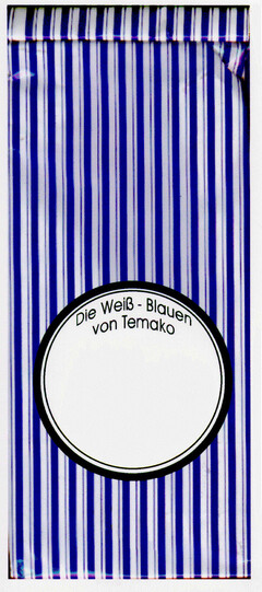 Die Weiß - Blauen von Temako