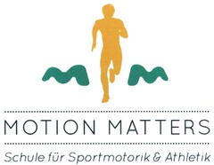 MOTION MATTERS