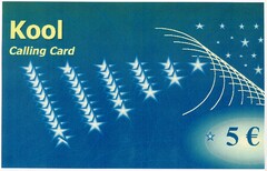 Kool Calling Card 5€)